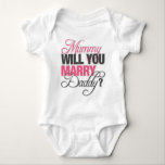 MAMA HEIRATEN SIE VATI? BABY STRAMPLER<br><div class="desc">ANTRAG-T-SHIRT</div>