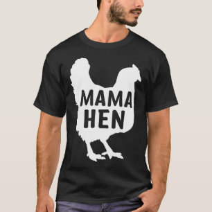 Mama Hen Chicken Lover Country Mama Cool Mütter Da T-Shirt