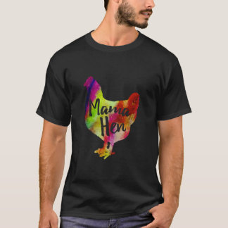 Mama Hen Colorful Art Huhn Mutter Bauer T-Shirt
