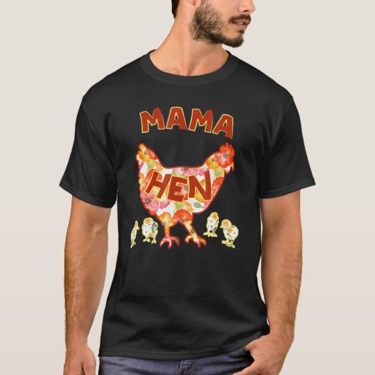 Mama Hen T-Shirt (Vorderseite)