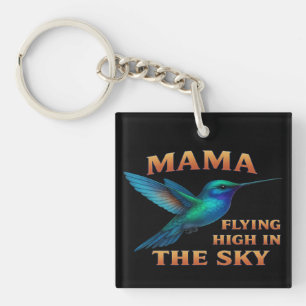 Mama Hummingbird - Hochfliegen in der Sky Edition Schlüsselanhänger