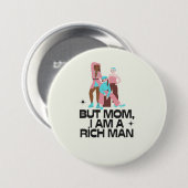 "Mama, ich bin ein reicher Mann" Feministin Button (Vorne & Hinten)