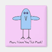 Mama, ich Liebe dir so viel! Magnet (Vorne)