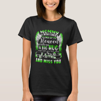 Mama, ich wünschte, ich könnte bis zum Himmel klet T-Shirt