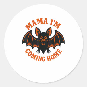 Mama I'm Coming Zuhause Bat T-Shirt _1 Runder Aufkleber
