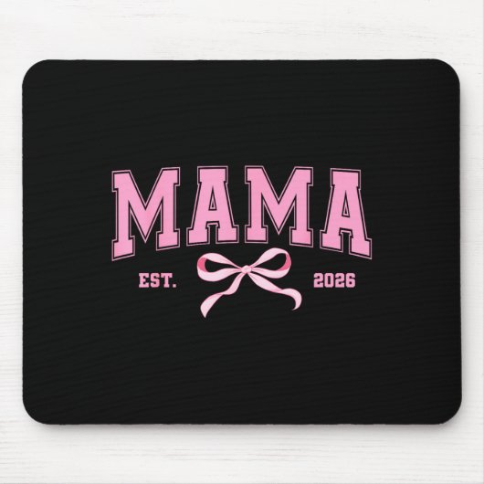 Mama ist 2026 kokette Schleife werdende Mutter neu Mousepad (Vorne)