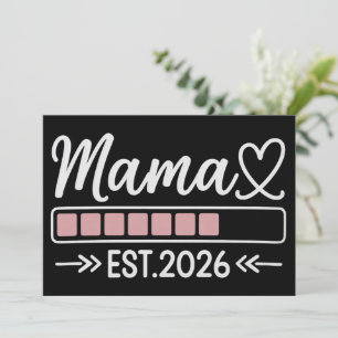 Mama ist. 2026 Schwangerschaftsankündigung Mutter  Einladung