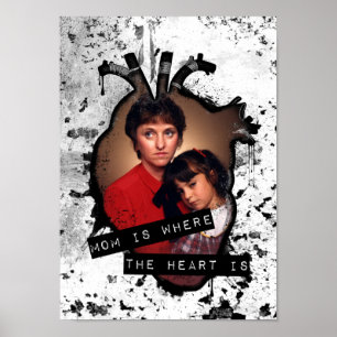 Mama ist da, wo das Herz ist Poster