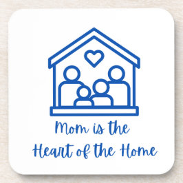 Mama ist das Herz der Zuhause auf einer Getränkeuntersetzer