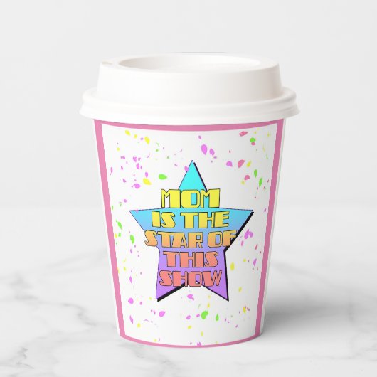 MAMA ist der Star dieser Show Pappbecher (Rückseite)