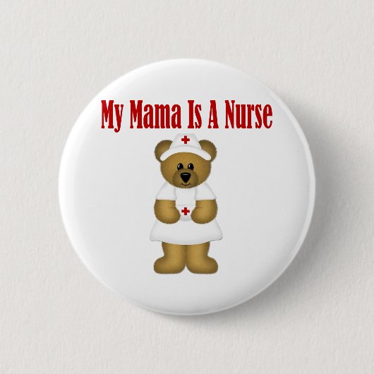 Mama ist eine Krankenschwester Button (Vorderseite)