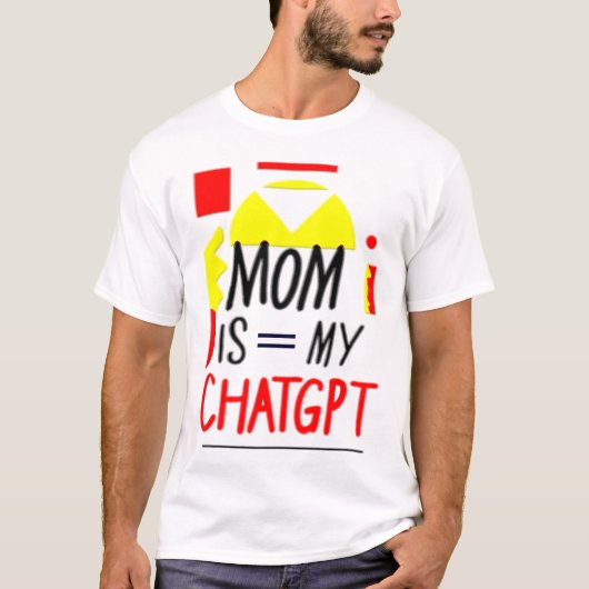 MAMA IST = MEIN CHATGPT T-Shirt (Vorderseite)