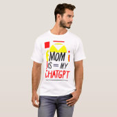 MAMA IST = MEIN CHATGPT T-Shirt (Vorne ganz)