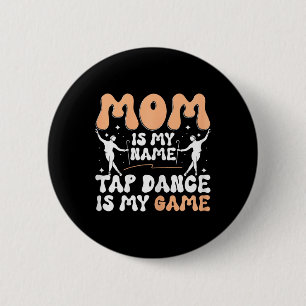 Mama ist mein Name Tap Dance ist mein Spiel, Tap-T Button