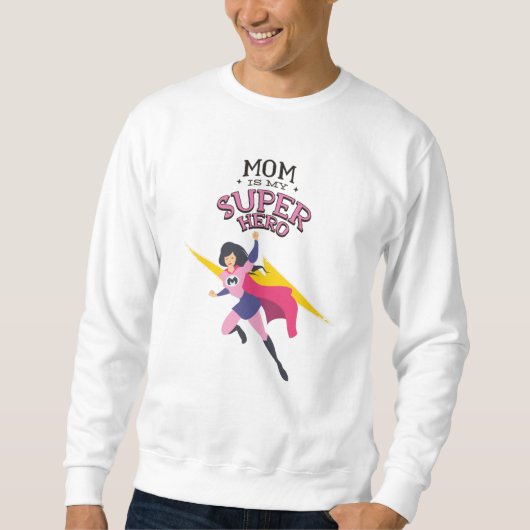 Mama ist mein Superheld Sweatshirt (Vorderseite)