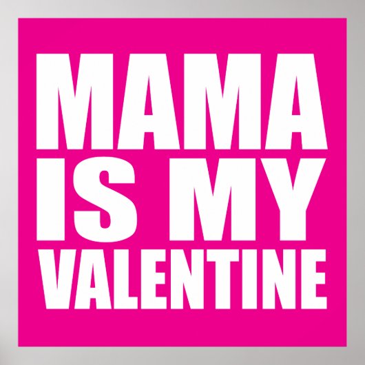 Mama ist mein Valentine Poster (Vorne)