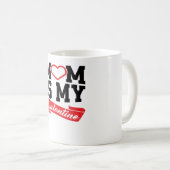 Mama ist mein Valentine | Valentinstag - Geschenke Kaffeetasse (VorderseiteRechts)
