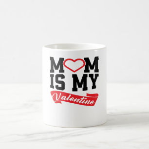 Mama ist mein Valentine   Valentinstag - Geschenke Kaffeetasse