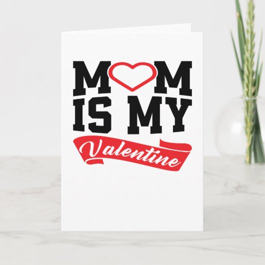 Mama ist mein Valentine | Valentinstag - Geschenke Karte (Vorderseite)