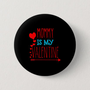 Mama ist mein Valentinstag _ Erwachsene und Kinder Button