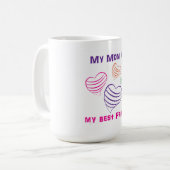 Mama ist meine bester Freund-Tasse Kaffeetasse (Vorderseite Links)