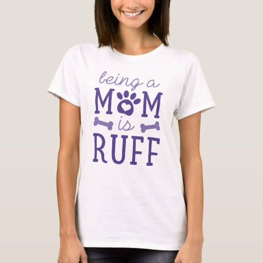 Mama ist Ruff T-Shirt (Vorderseite)