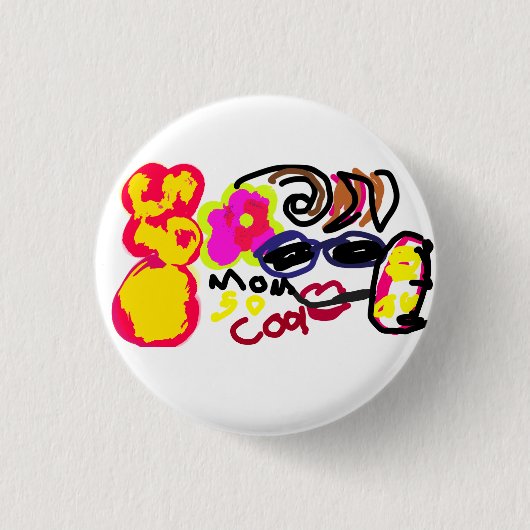Mama ist so cool button (Vorderseite)