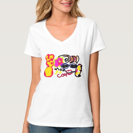 Mama ist so cool  T-Shirt (Vorderseite)