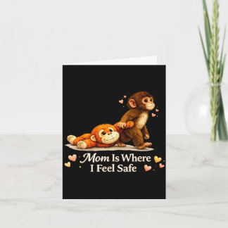 Mama ist wo ich mich sicher fühle Baby-Affe schläg Karte