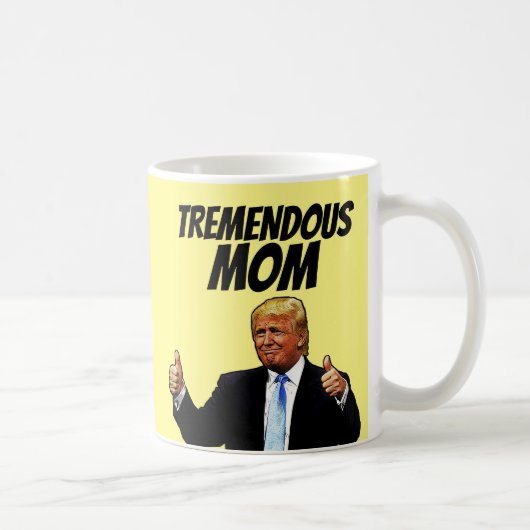 MAMA KAFFEE TASSE, FUNNY DONALD TRUMP KAFFEETASSE (Rechts)