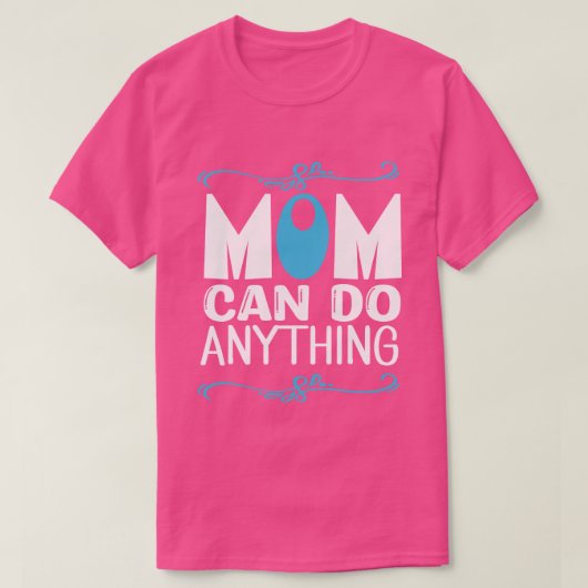 Mama kann alles tun T-Shirt (Design vorne)
