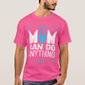 Mama kann alles tun T-Shirt (Vorderseite)