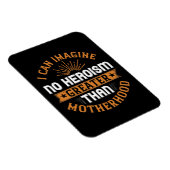 Mama - Kein Heldentum größer als die Mutterschaft Magnet (Rechte Seite)