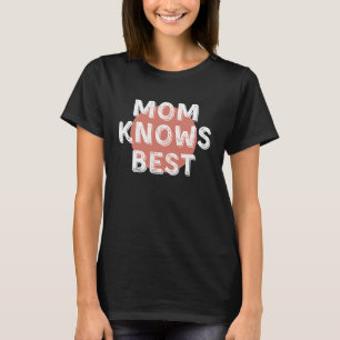Mama kennt das beste Zitat von Müttern des inspiri T-Shirt