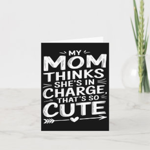 Mama kids funny meine Mama denkt, sie sei verantwo Karte