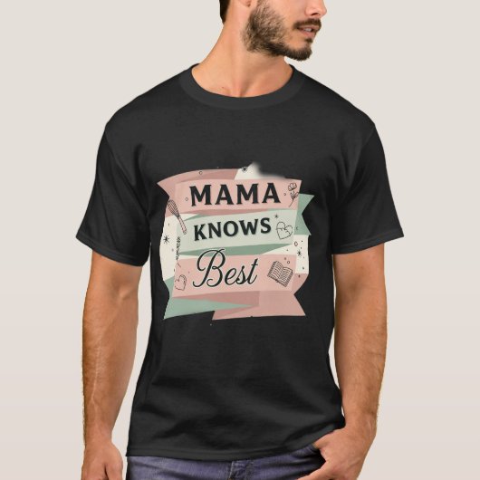 Mama Knows Best Retro Kitchen & Wisdom T-Shirt (Vorderseite)