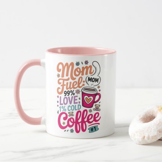 Mama Kraftstoff: 99% Liebe, 1% kalter Kaffee Tasse (Mit Donut)