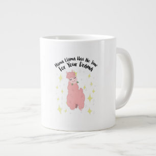 Mama Lama Hat Keine Zeit Für Dein Drama Jumbo-Tasse