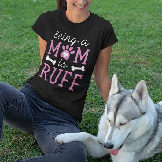 Mama Leben ist Ruff T-Shirt