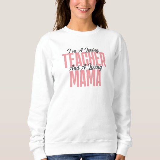 Mama-Lehrerin Sweatshirt (Vorderseite)