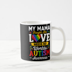 Mama lehrte mir Liebe braucht keine Worte für eine Kaffeetasse