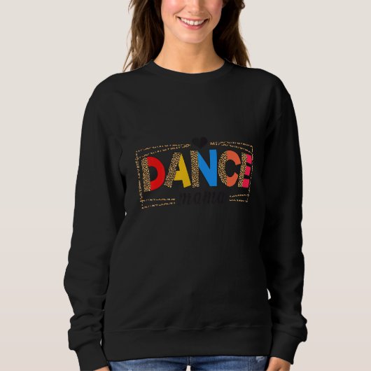 Mama Leopard Rainbow Mother Day Dance Mo Sweatshirt (Vorderseite)