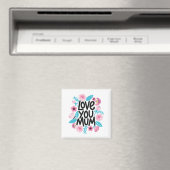 Mama Liebe Sie Mama Magnet (In Situ (Geschirrspüler))