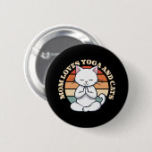 Mama Lieben Katzen und Yoga Button (Vorne & Hinten)