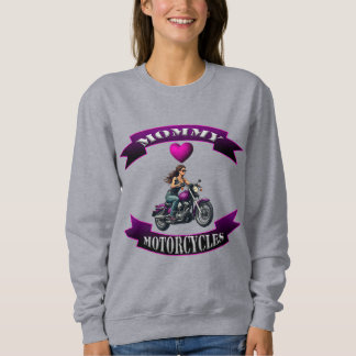 Mama liebt Motorräder Sweatshirt