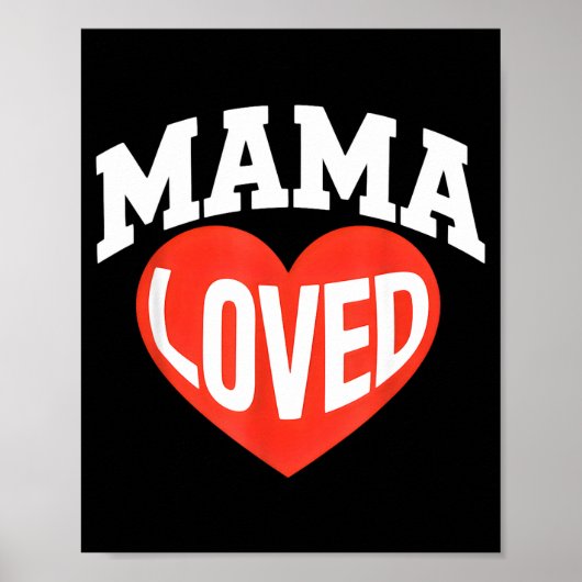 Mama liebte Herz Cute Muttertag Valentinstag Poster (Vorne)