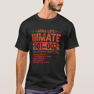Mama Life Gefangener Insasse Funny Gefängnis Hallo T-Shirt