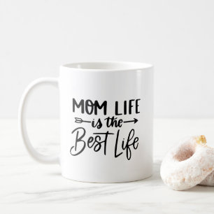 Mama Life ist das beste Leben - Funny Mütterschaft Kaffeetasse