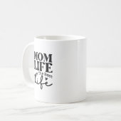 Mama Life ist das beste Leben - Funny Mütterschaft Kaffeetasse (Vorderseite Links)