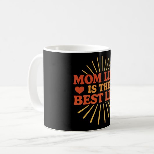 Mama Life ist das beste Leben Kaffeetasse (Vorderseite Links)